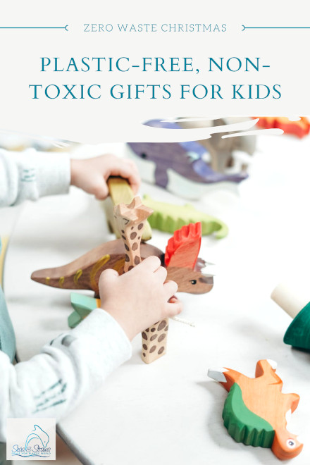 Plastic-free, non-toxic and natural gifts for kids2. Seas & Straws