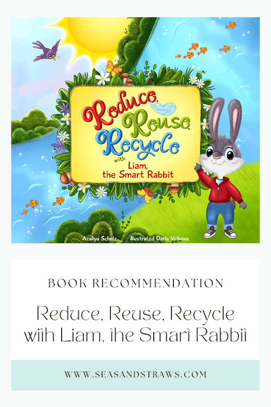 Pin Reduce reuse recycle with Liam the Smart Rabbit