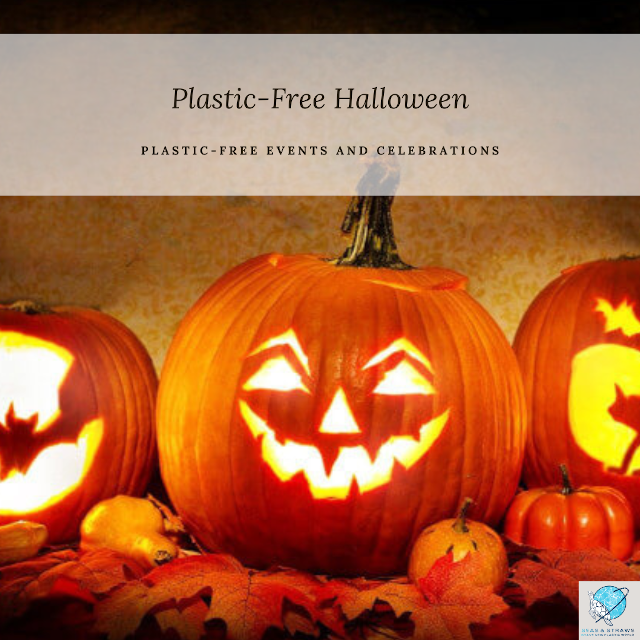 How to celebrate a Plastic-Free Halloween. Seas & Straws