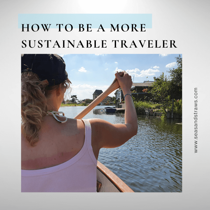 How to be a more sustainable traveler