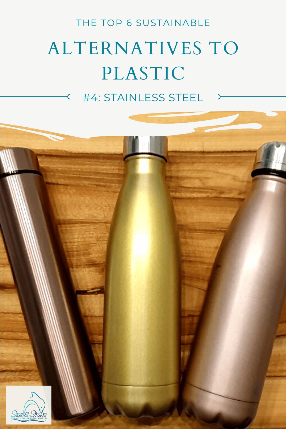The Top 6 Sustainable Alternatives to Single-Use Plastic - Stainless Steel